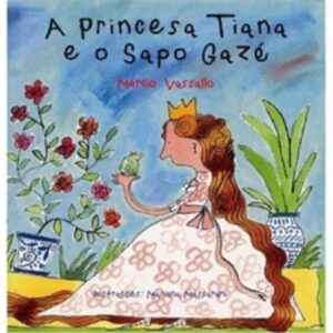 BB Princesa Tiana e o Sapo Gazé